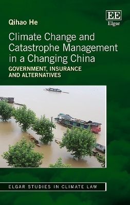 Climate Change and Catastrophe Management in a Changing China - Qihao He