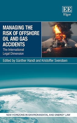 Managing the Risk of Offshore Oil and Gas Accidents - 