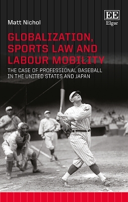 Globalization, Sports Law and Labour Mobility - Matt Nichol