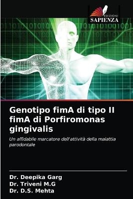 Genotipo fimA di tipo II fimA di Porfiromonas gingivalis - Dr Deepika Garg, Dr Triveni M G, Dr D S Mehta