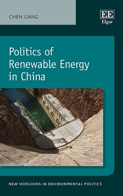 Politics of Renewable Energy in China - Chen Gang
