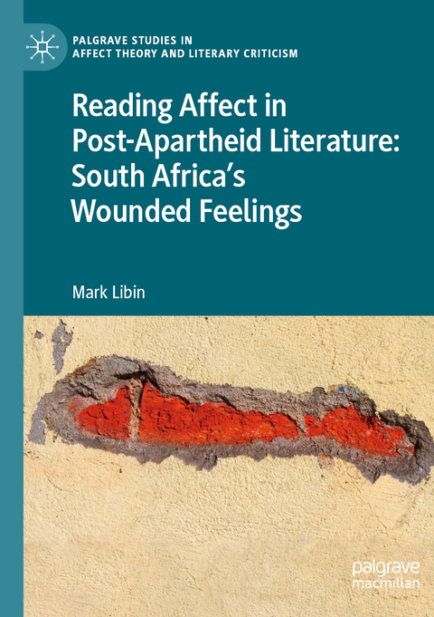 Reading Affect in Post-Apartheid Literature - Mark Libin