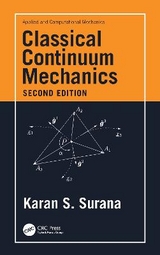 Classical Continuum Mechanics - Surana, Karan S.