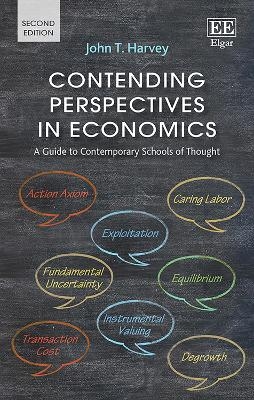 Contending Perspectives in Economics - John T. Harvey