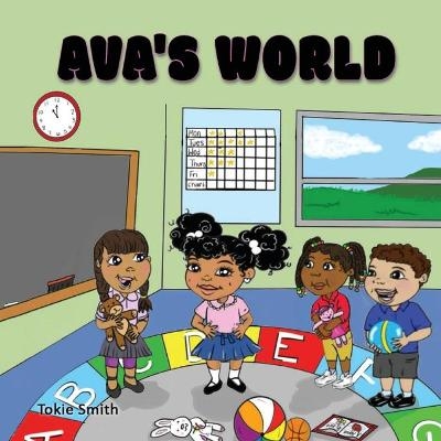 Ava's World - Tokie Smith