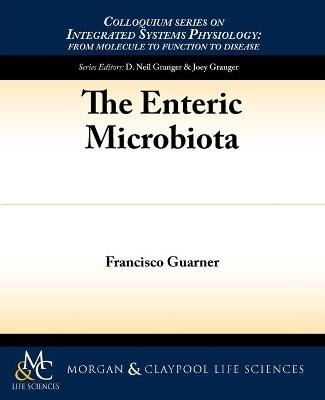 The Enteric Microbiota - Francisco Guarner