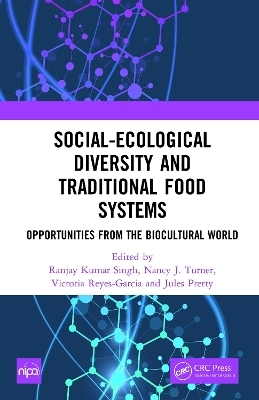 Social-Ecological Diversity and Traditional Food Systems - 