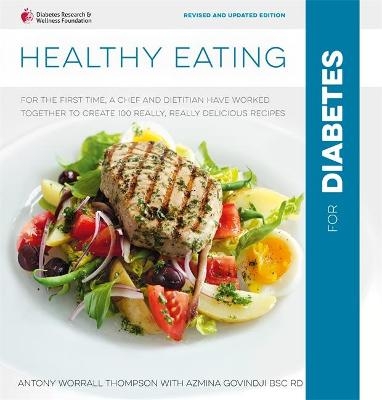 Healthy Eating for Diabetes - Antony Worrall Thompson, Azmina Govindji