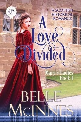 A Love Divided - Belle McInnes