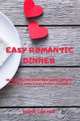 Easy Romantic Dinner -  Quinn Carter