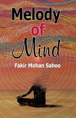 Melody of Mind - Fakir Mohan Sahoo