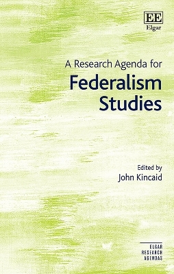 A Research Agenda for Federalism Studies - 