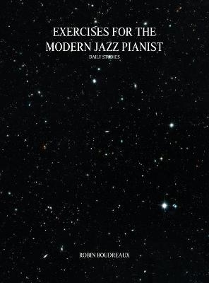 Exercises for the Modern Jazz Pianist - Robin Boudreaux