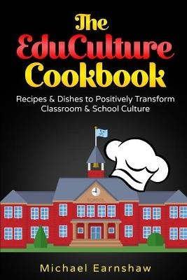 The EduCulture Cookbook - Michael Earnshaw