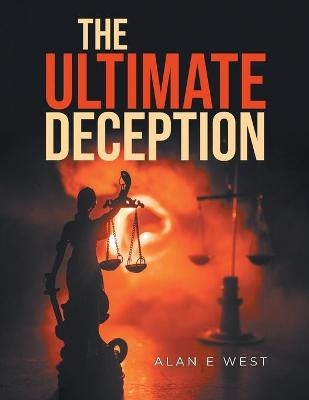 The Ultimate Deception - Alan West