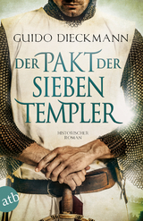 Der Pakt der sieben Templer -  Guido Dieckmann