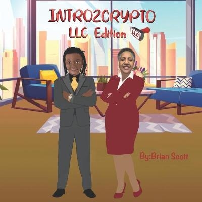 Intro2crypto LLC Edition - Brian Scott