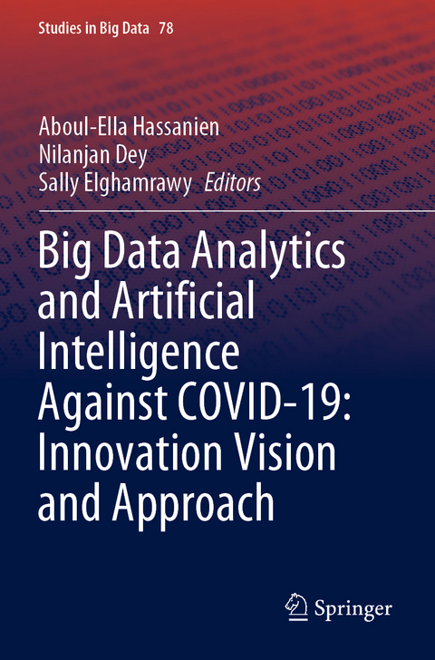 Big Data Analytics and Artificial Intelligence Against COVID-19: Innovation Vision and Approach - 