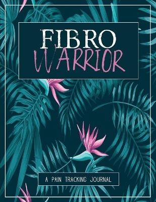 Fibro Warrior - Wellness Warrior Press