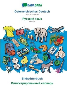 BABADADA, Österreichisches Deutsch - Russian (in cyrillic script), Bildwörterbuch - visual dictionary (in cyrillic script) -  Babadada GmbH