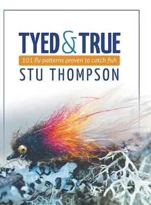 Tyed and True - Stu Thompson