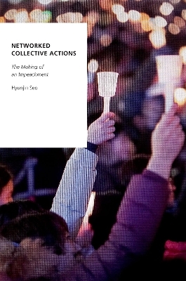 Networked Collective Actions - Hyunjin Seo