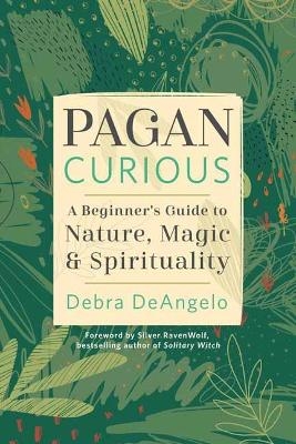 Pagan Curious - Debra Deangelo
