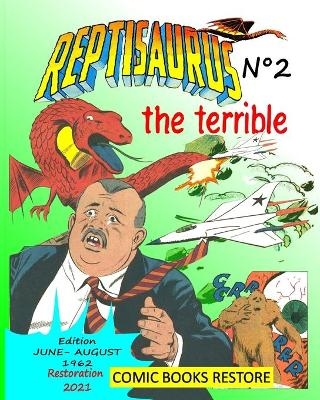 Reptisaurus, the terrible n�2 - Comics Books Restore