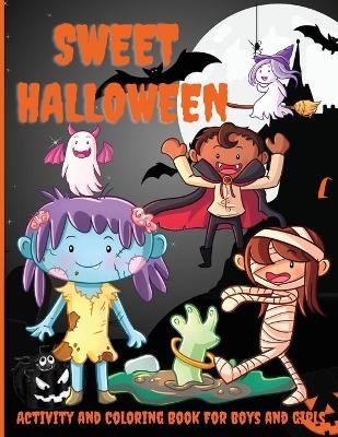 Sweet Halloween Activity and Coloring Book for Boys and Girls - Philippa Wilrose