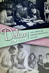 Deluxe Jim Crow -  Karen Kruse Thomas