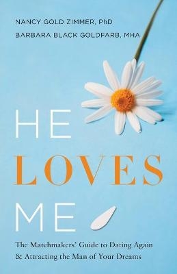 He Loves Me - Nancy Gold Zimmer, Barbara Black Goldfarb