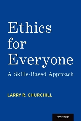 Ethics for Everyone - Larry R. Churchill