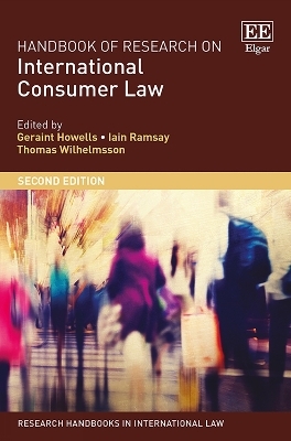 Handbook of Research on International Consumer Law, Second Edition - 