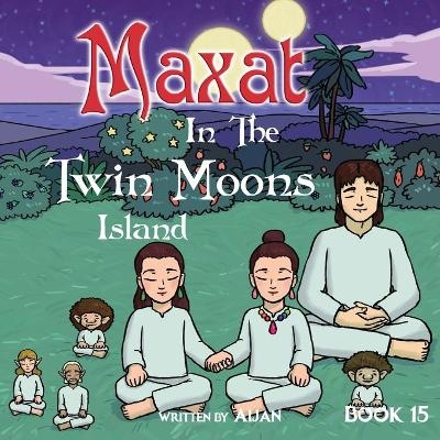 Maxat in the Twin Moons Island -  Aijan