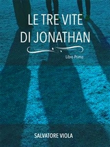 Le tre vite di Jonathan - Salvatore Viola