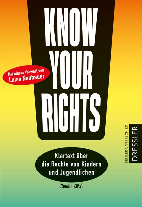 Know Your Rights! - Claudia Kittel