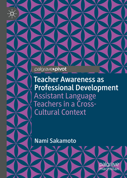 Teacher Awareness as Professional Development - Nami Sakamoto