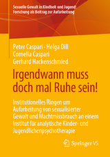 Irgendwann muss doch mal Ruhe sein! - Peter Caspari, Helga Dill, Cornelia Caspari, Gerhard Hackenschmied