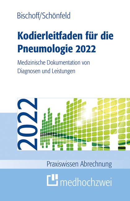 Kodierleitfaden für die Pneumologie 2022 - Helge Bischoff, Nicolas Schönfeld