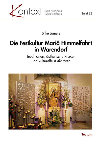 Die Festkultur Mariä Himmelfahrt in Warendorf - Silke Lamers