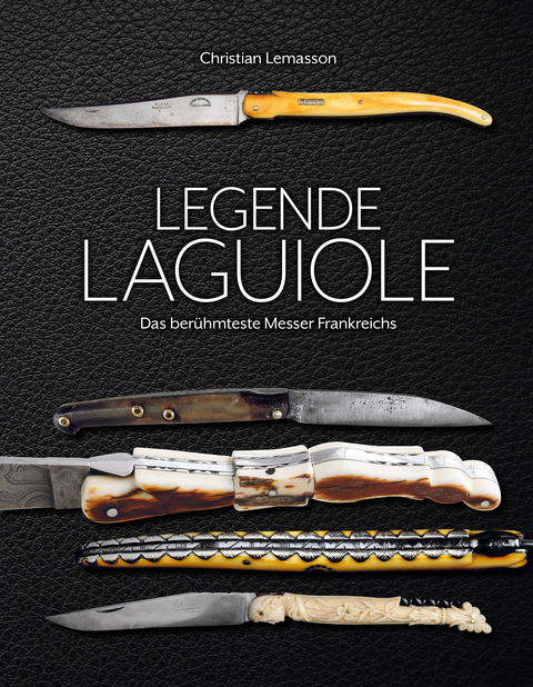 Legende Laguiole - Christian Lemasson