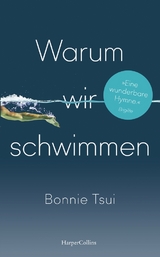 Warum wir schwimmen - Bonnie Tsui