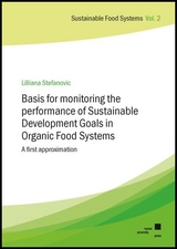 Basis for monitoring the performance of Sustainable Development Goals in Organic Food Systems - Lilliana Stefanovic