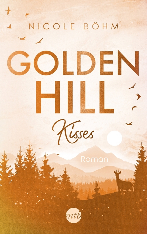 Golden Hill Kisses - Nicole Böhm