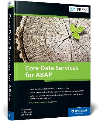 Core Data Services for ABAP - Renzo Colle, Ralf Dentzer, Jan Hrastnik