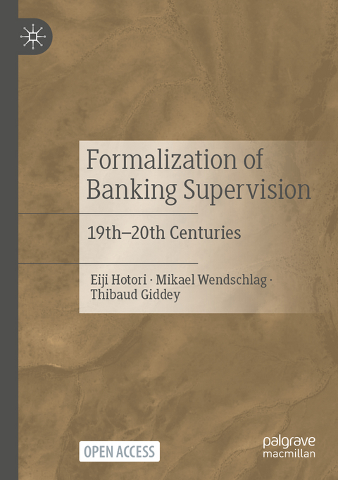 Formalization of Banking Supervision - Eiji Hotori, Mikael Wendschlag, Thibaud Giddey