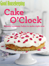 Good Housekeeping Cake O'Clock -  Good Housekeeping Institute