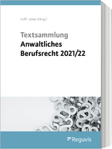 Textsammlung anwaltliches Berufsrecht 2021/2022 - 