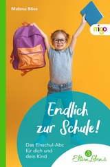 Endlich zur Schule! - Malena Böse