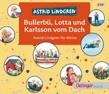 Bullerbü, Lotta und Karlsson vom Dach - Astrid Lindgren